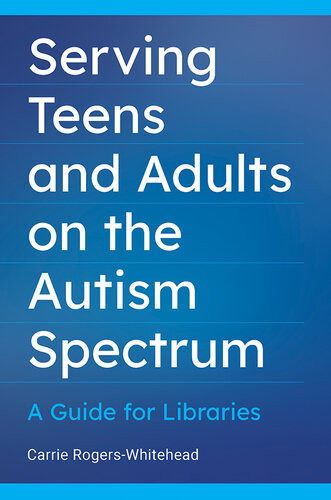 Serving Teens And Adults On The Autism Spectrum Carrie Rogerswhitehead