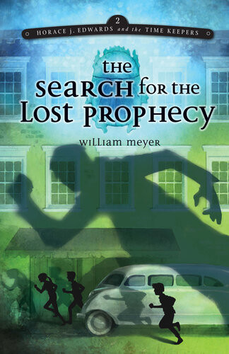 The Search For The Lost Prophecy William Meyer