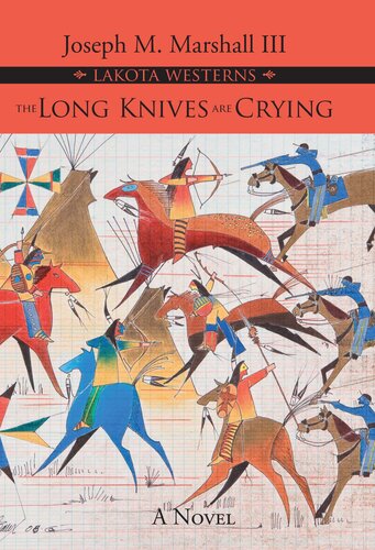 The Long Knives Are Crying Joseph M Marshall