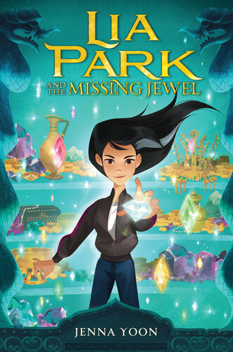 Lia Park And The Missing Jewel Jenna Yoon