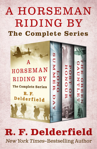 A Horseman Riding By The Complete Series R F Delderfield