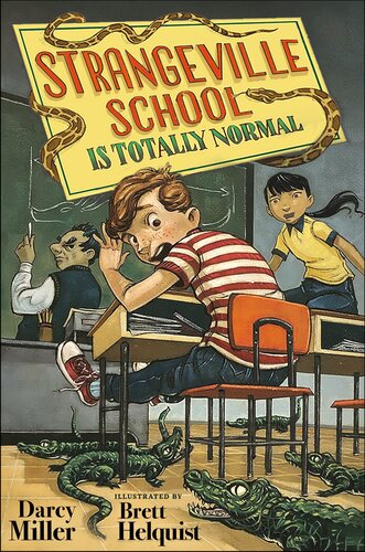 Strangeville School Is Totally Normal Darcy Miller