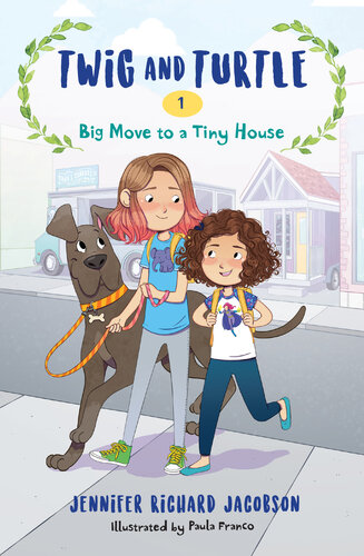 Twig And Turtle 1 Big Move To A Tiny House Jennifer Richard Jacobson