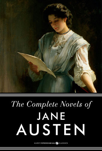 The Complete Novels Of Jane Austen Pride And Prejudice Sense And Sensibility And Others Jane Austen