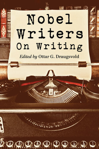 Nobel Writers On Writing Ottar G Draugsvold