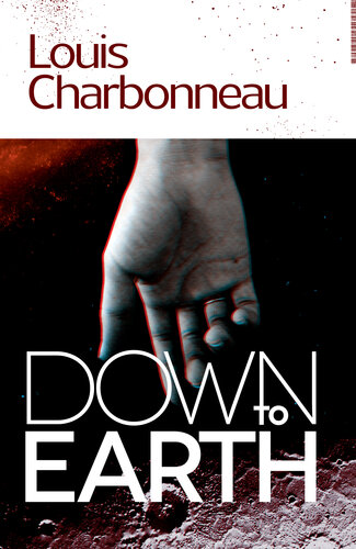 Down To Earth Down To Earth Louis Charbonneau