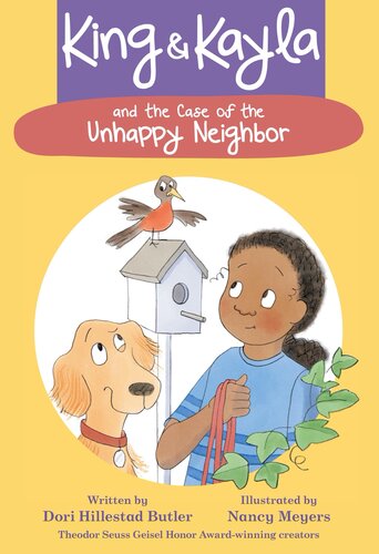 King Kayla And The Case Of The Unhappy Neighbor Dori Hillestad Butler