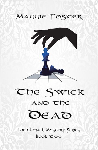 The Swick And The Dead Loch Lonach Book Two Maggie Foster