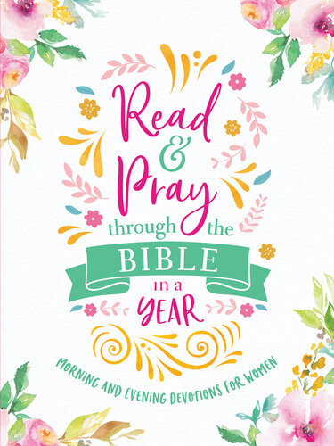 Read Pray Through The Bible In A Year Morning And Evening Devotions For Women Compiled By Barbour Staff