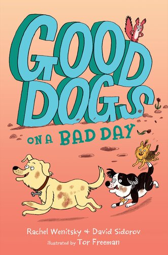 Good Dogs On A Bad Day Rachel Wenitsky David Sidorov