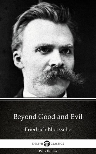 Beyond Good And Evil By Friedrich Nietzschedelphi Classics Illustrated Friedrich Nietzsche