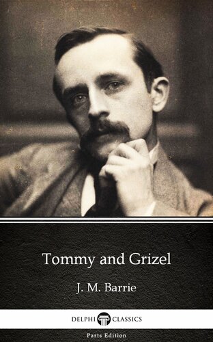 Tommy And Grizel By J M Barriedelphi Classics Illustrated J M Barrie