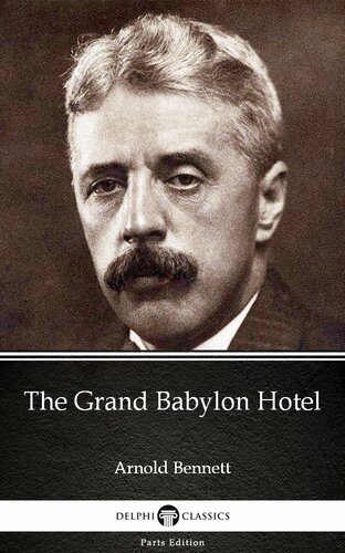 The Grand Babylon Hotel 1st Arnold Bennett