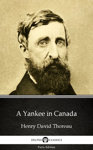 A Yankee In Canada By Henry David Thoreaudelphi Classics Illustrated Henry David Thoreau