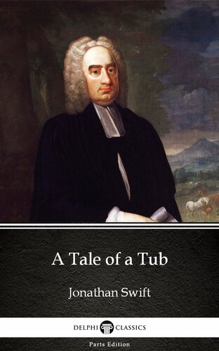 A Tale Of A Tub By Jonathan Swiftdelphi Classics Illustrated Jonathan Swift