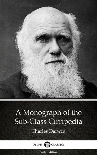 A Monograph Of The Subclass Cirripedia By Charles Darwindelphi Classics Illustrated Charles Darwin