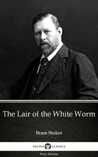 The Lair Of The White Worm By Bram Stokerdelphi Classics Illustrated Bram Stoker