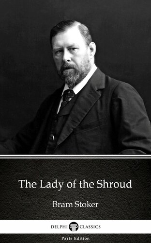 The Lady Of The Shroud By Bram Stokerdelphi Classics Illustrated Bram Stoker
