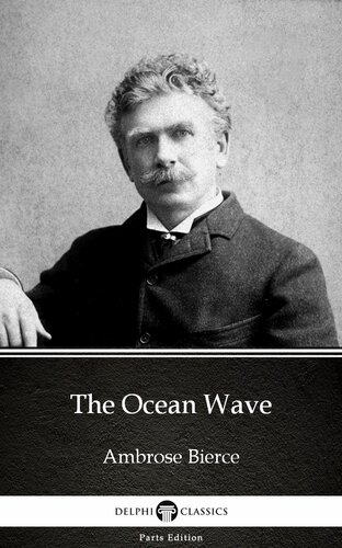 The Ocean Wave By Ambrose Bierce Illustrated Ambrose Bierce