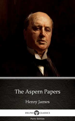 The Aspern Papers By Henry James Illustrated Henry James
