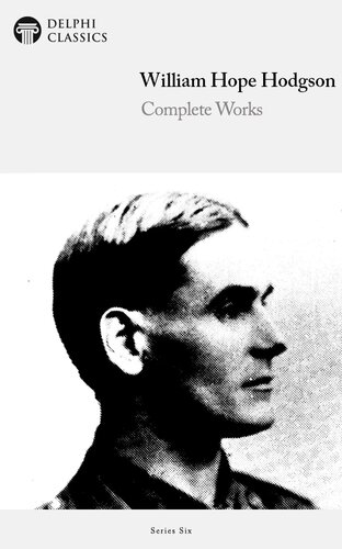 Complete Works Of William Hope Hodgson William Hope Hodgson
