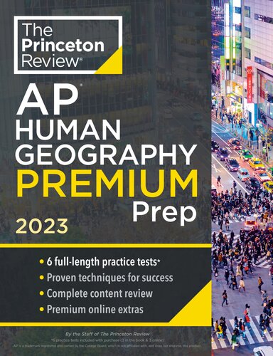 Princeton Review Ap Human Geography Premium Prep 2023 6 Practice Tests Complete Content Review Strategies Techniques The Princeton Review
