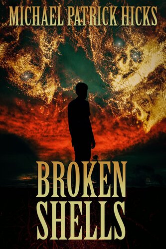 Broken Shells A Subterranean Horror Novella Michael Patrick Hicks
