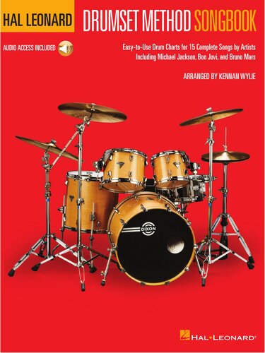 Hal Leonard Drumset Method Songbook Easytouse Drum Charts For 15 Complete Songs Kennan Wylie