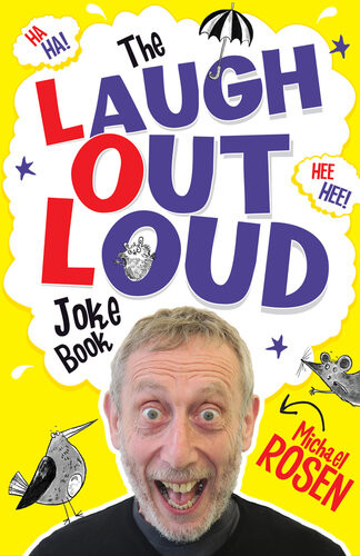 The Laugh Out Loud Joke Book Michael Rosen