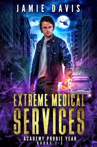 Extreme Medical Services Box Set Vol 13 Jamie Davis