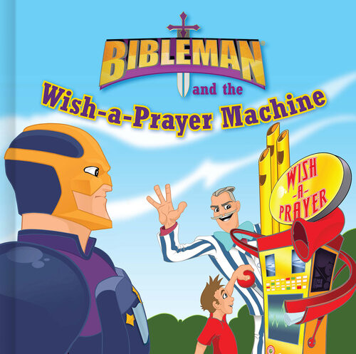 Bibleman And The Wishaprayer Machine P23 Entertainment Inc