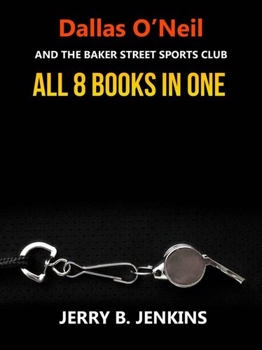 Dallas Oneil And The Baker Street Sports Club Series Collection Jerry B Jenkins