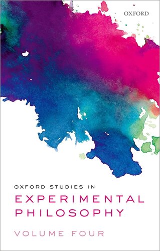 Oxford Studies In Experimental Philosophy Volume 4 Tania Lombrozo Joshua Knobe Shaun Nichols Editors