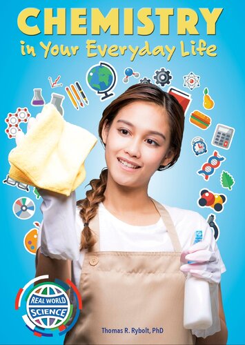 Chemistry In Your Everyday Life Thomas R Rybolt Phd