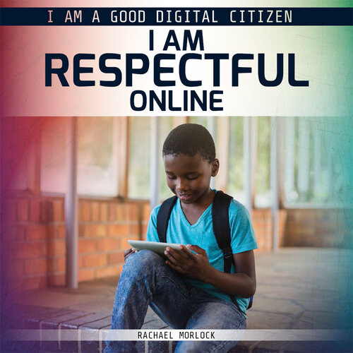 I Am Respectful Online Rachael Morlock