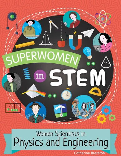 Women Scientists In Physics And Engineering Catherine Brereton