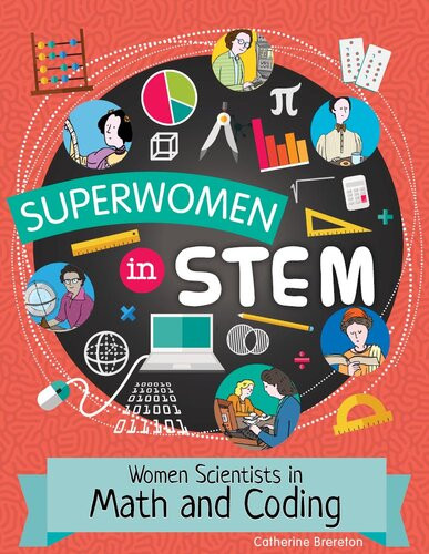 Women Scientists In Math And Coding Catherine Brereton
