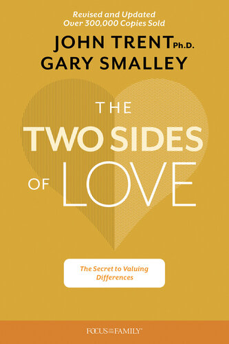 The Two Sides Of Love The Secret To Valuing Differences Enlarged Text Gary Smalley John Trent