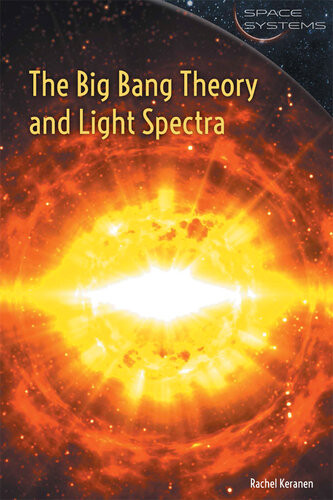 The Big Bang Theory And Light Spectra Rachel Keranen