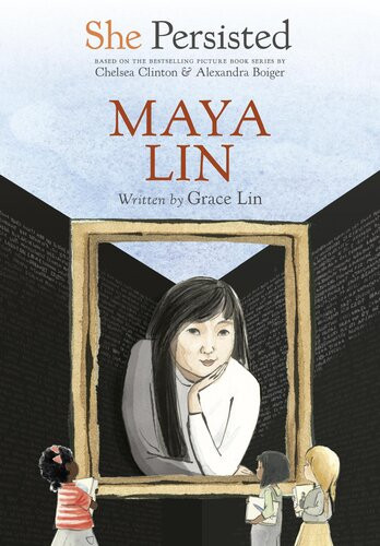 She Persisted Maya Lin Grace Lin Gillian Flint Illustration