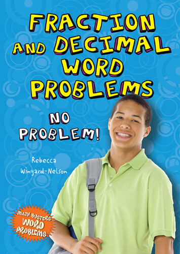 Fraction And Decimal Word Problems No Problem Rebecca Wingardnelson