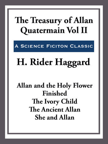 The Treasury Of Allan Quatermain H Rider Haggard