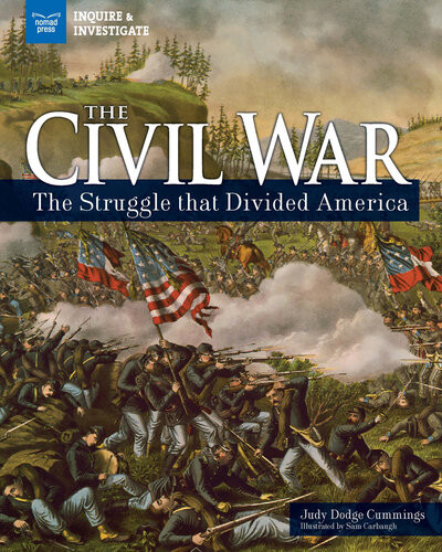 The Civil War The Struggle That Divided America Judy Dodge Cummings
