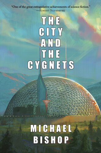 The City And The Cygnets Michael Bishop