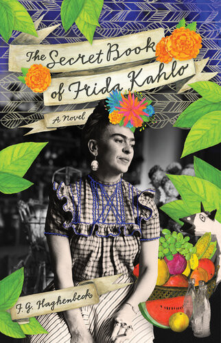 The Secret Book Of Frida Kahlo F G Haghenbeck