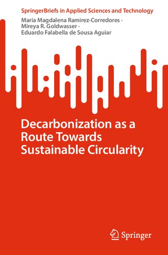 Decarbonization As A Route Towards Sustainable Circularity Maria Magdalena Ramirezcorredores