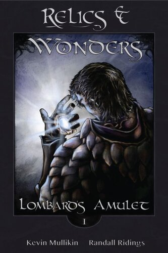Relics And Wonders Lombards Amulet Kevin Mullikin Randall Ridings