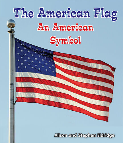 The American Flag Alison Eldridge Stephen Eldridge