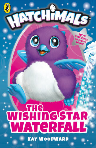 Hatchimals The Wishing Star Waterfall Book 2 Kay Woodward