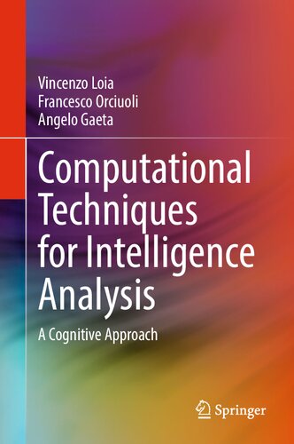 Computational Techniques For Intelligence Analysis A Cognitive Approach Vincenzo Loia